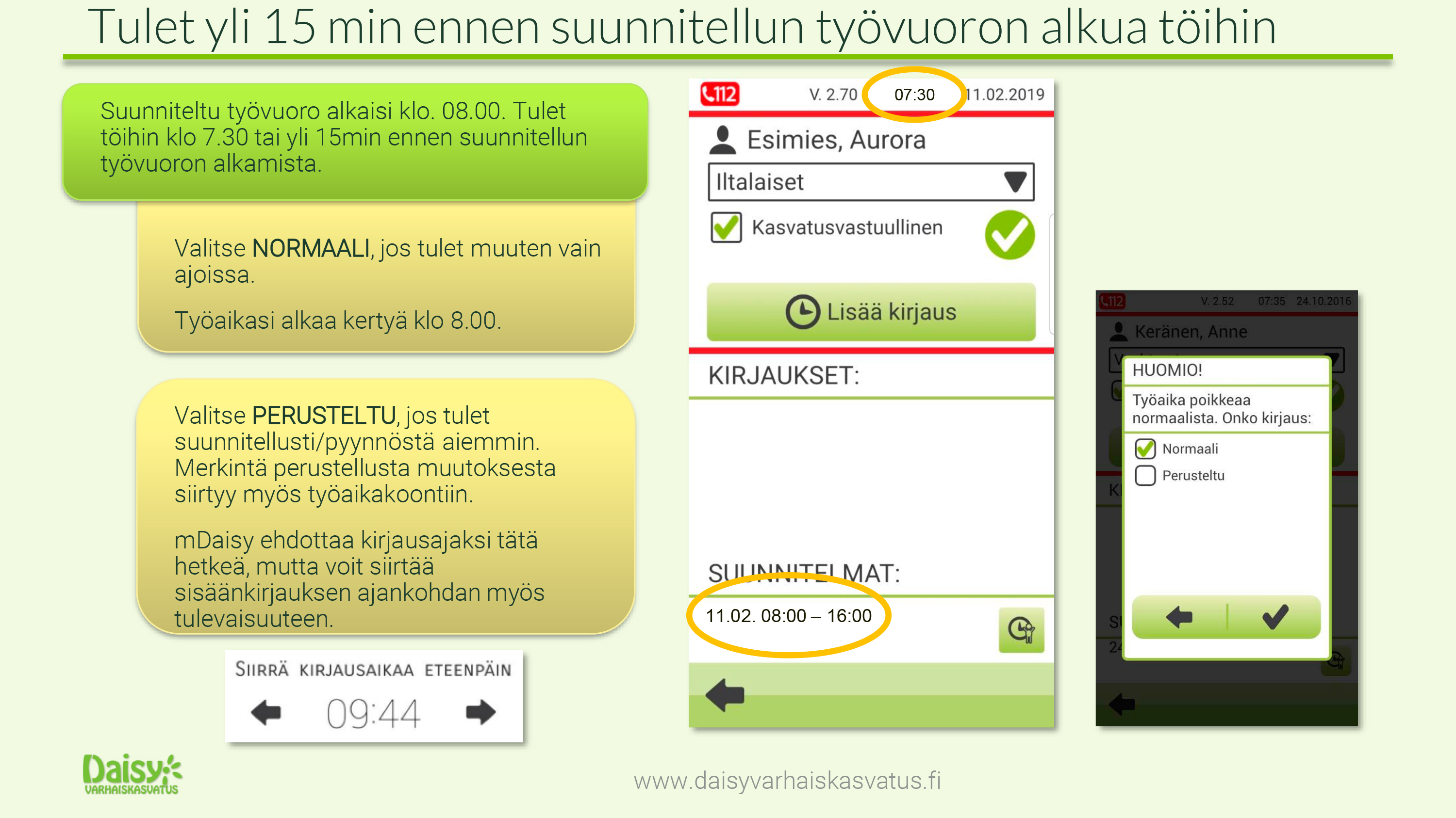 Työaikakirjaus tultaessa etuajassa töihin.