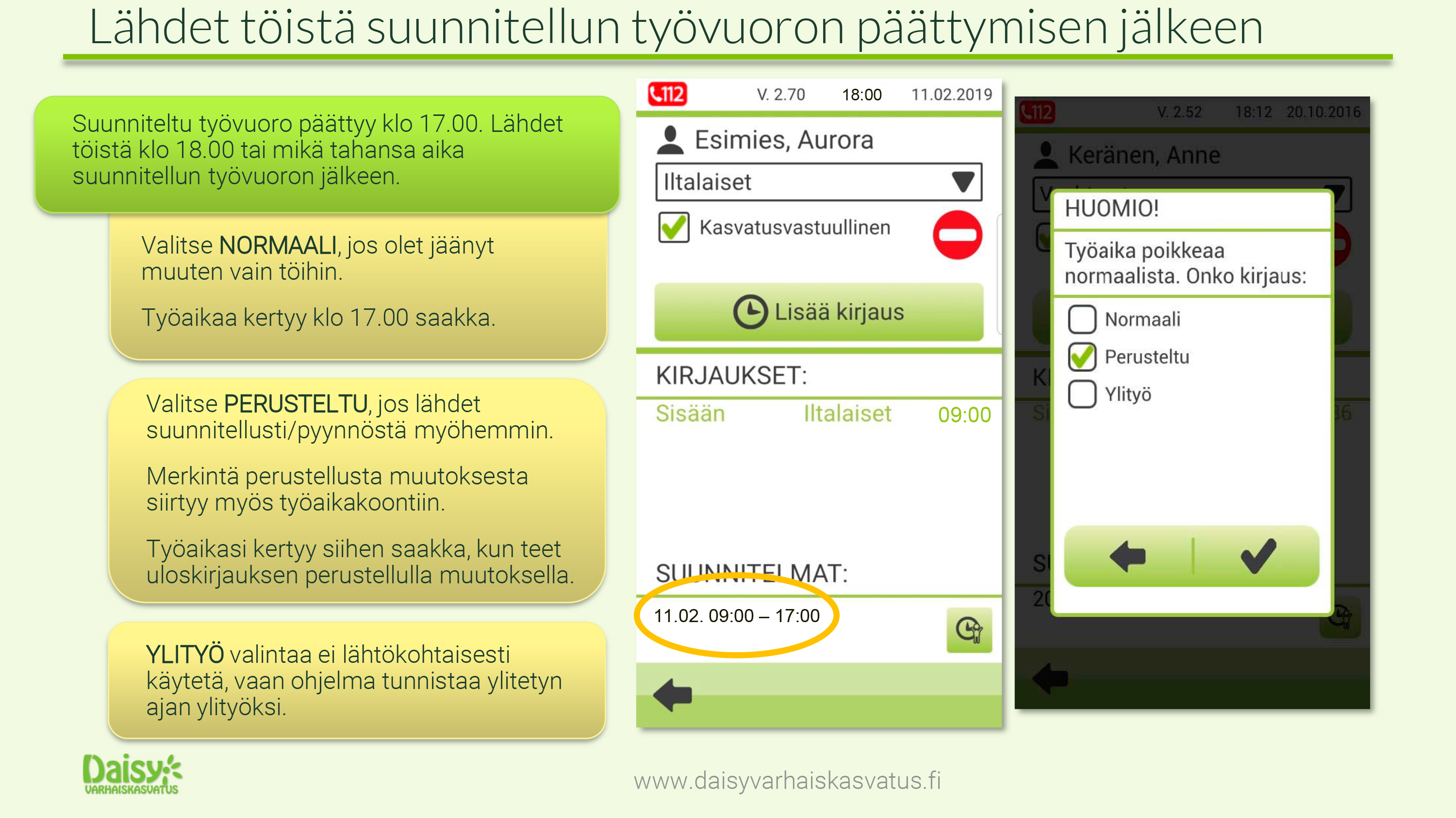 Työaikakirjaus myöhässä lähdöstä.